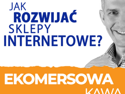 Czytaj artykuł: EK 00: Podcast Ekomersowa Kawa – wstęp do nowego sezonu