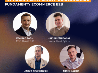 Czytaj artykuł: 126. Wybór Platformy B2B – Konrad Zach, Mirek Kazior, Jakub Czyżkowski , Jakub Leśniewski